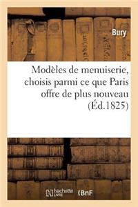 Modèles de Menuiserie, Paris Offre de Plus Nouveau, de Plus Remarquable Et de Meilleur Goût