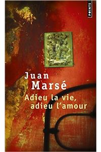 Adieu La Vie, Adieu L'Amour