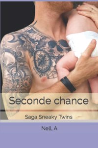 SECONDE CHANCE: SAGA SNEAKY TWINS