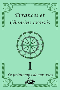 Errances et Chemins croisés Tome 1