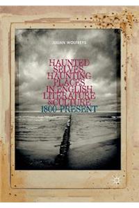 Haunted Selves, Haunting Places in English Literature and Culture