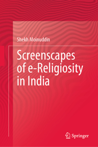 Screenscapes of e-Religiosity in India