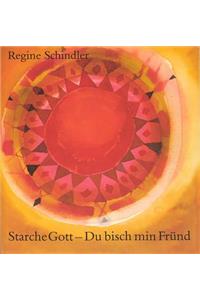 Starche Gott, Du Bisch Min Frund