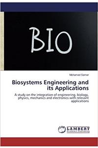 Biosystems Engineering and its Applications