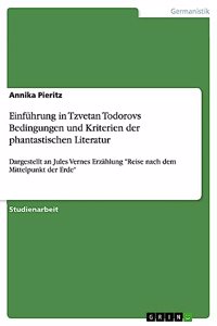 Einführung in Tzvetan Todorovs Bedingungen und Kriterien der phantastischen Literatur