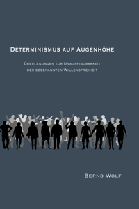 Determinismus Auf Augenhöhe