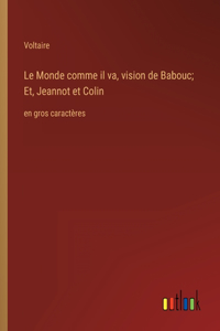 Le Monde comme il va, vision de Babouc; Et, Jeannot et Colin
