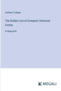 Golden Lion of Granpere; Historical Fiction