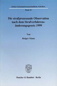 Die Strafprozessuale Observation Nach Dem Strafverfahrensanderungsgesetz 1999