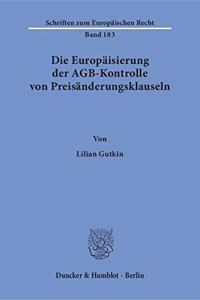 Die Europaisierung Der Agb-Kontrolle Von Preisanderungsklauseln