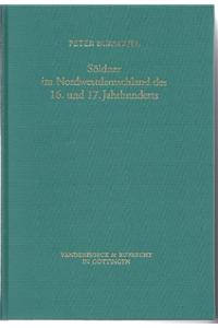 Soldner Im Nordwestdeutschland Des 16. Und 17. Jahrhunderts
