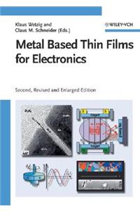 Metal Based Thin Films for Electronics