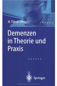 Demenzen in Theorie Und Praxis