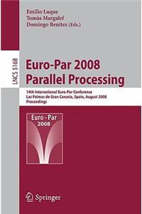 Euro-Par 2008 Parallel Processing