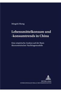 Lebensmittelkonsum Und -Konsumtrends in China