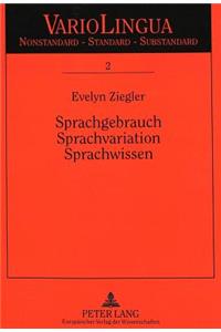 Sprachgebrauch - Sprachvariation - Sprachwissen