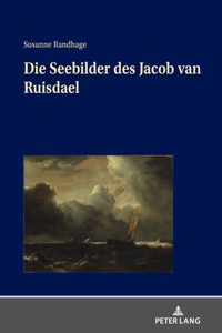 Die Seebilder Des Jacob Van Ruisdael