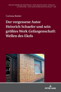 Der vergessene Autor Heinrich Schaefer und sein groeßtes Werk Gefangenschaft