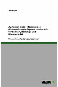 Austausch eines Filtereinsatzes (Unterweisung Anlagemechaniker / -in für Sanitär-, Heizungs- und Klimatechnik)