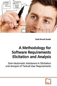 Methodology for Software Requirements Elicitation and Analysis