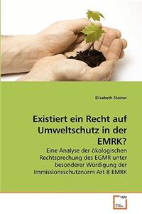 Existiert ein Recht auf Umweltschutz in der EMRK?