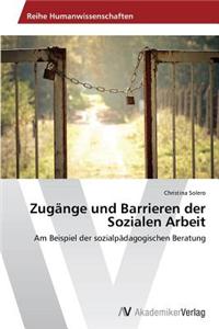 Zugänge und Barrieren der Sozialen Arbeit
