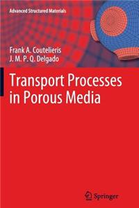 Transport Processes in Porous Media