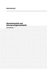 Wortschatzarbeit und Mehrsprachigkeitsdidaktik