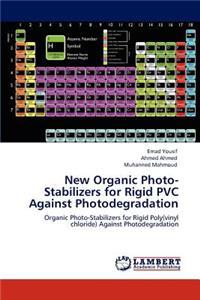 New Organic Photo-Stabilizers for Rigid PVC Against Photodegradation