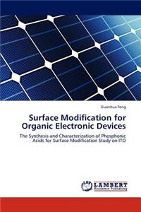 Surface Modification for Organic Electronic Devices