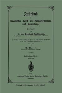 Jahrbuch der preußischen Forst- und Jagdgesetzgebung und Verwaltung