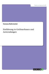 Einführung in Gröbnerbasen und Anwendungen
