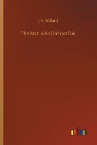 Man who Did not Die