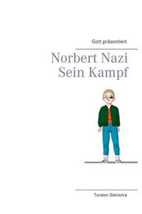Gott präsentiert Norbert Nazi