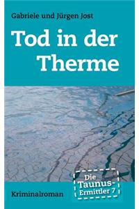 Taunus-Ermittler Band 7 - Tod in der Therme