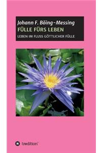 Fülle Fürs Leben