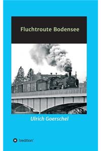 Fluchtroute Bodensee