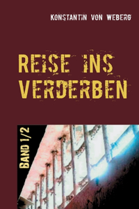 Reise ins Verderben