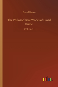 Philosophical Works of David Hume