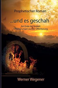 ...und es geschah