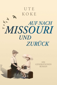 Auf nach Missouri und zurück