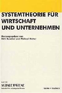 Systemtheorie Fur Wirtschaft Und Unternehmen