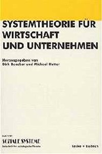 Systemtheorie fur Wirtschaft und Unternehmen