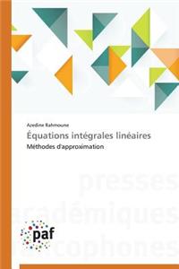 Équations Intégrales Linéaires