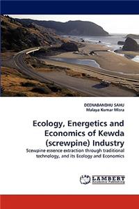 Ecology, Energetics and Economics of Kewda (screwpine) Industry