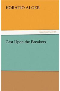 Cast Upon the Breakers