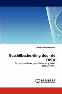 Geschilbeslechting door de OPTA