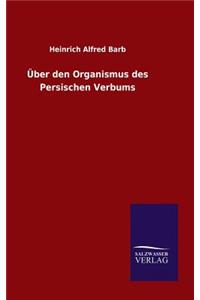 Über den Organismus des Persischen Verbums
