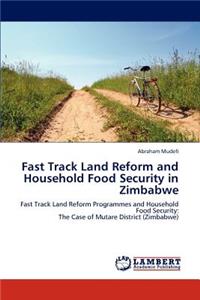 Fast Track Land Reform and Household Food Security in Zimbabwe