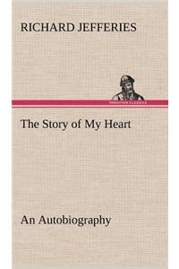 Story of My Heart An Autobiography